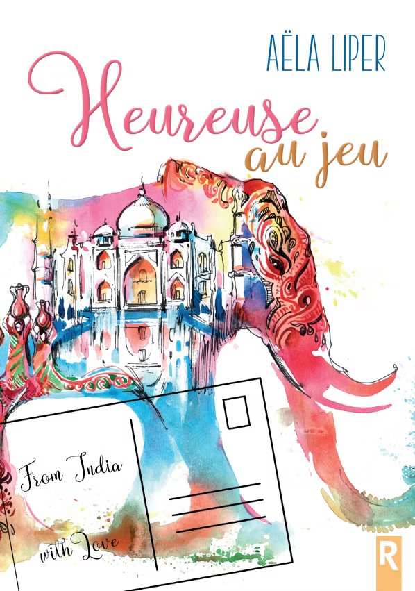 Couverture du roman Heureuse au jeu (Romance • Aventures, 2020) par Aëla Liper